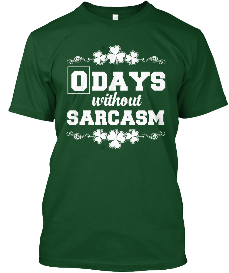 0 days without sarcasm Unisex Tshirt