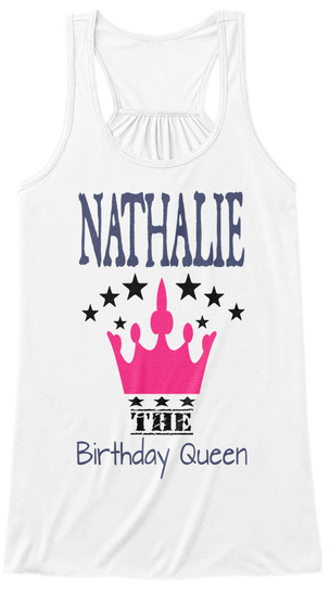 Nathalie The Birthday Queen White T-Shirt Front