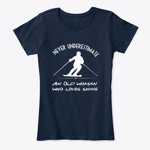  Old Woman Who Loves Skiing New Navy T-Shirt Front