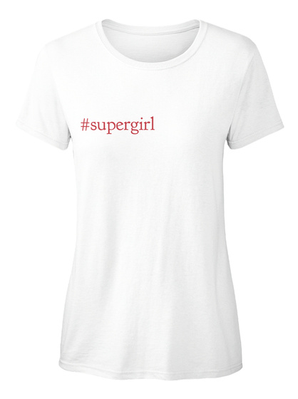 #Supergirl White T-Shirt Front