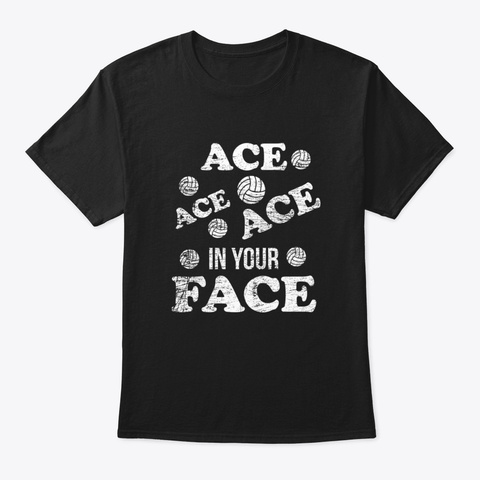 Volleyball Ace In Your Face Black áo T-Shirt Front