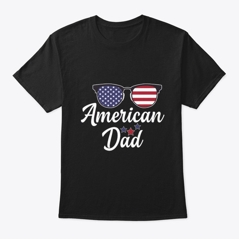 Best American Dad 4th Of July Black T-Shirt Front