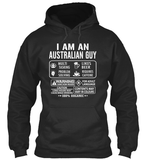 I Am An Australian Guy Multi Tasking Likes Beer Problem Solving Requires Caffeine Warning Sarcasm Inside For Adult... Jet Black T-Shirt Front