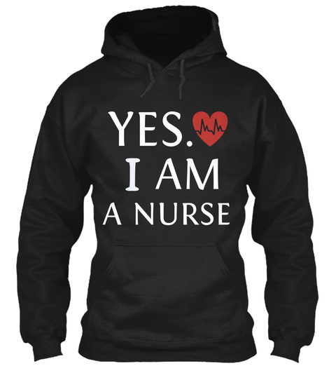 Yes. I Am A Nurse Black T-Shirt Front
