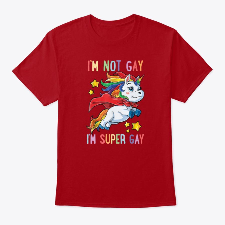 Im not Gay Im Super Gay Pride LGBT Flag Unisex Tshirt