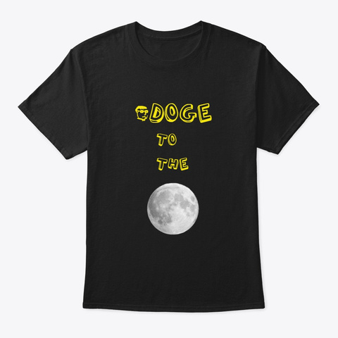 Doge To The Moon! Black T-Shirt Front