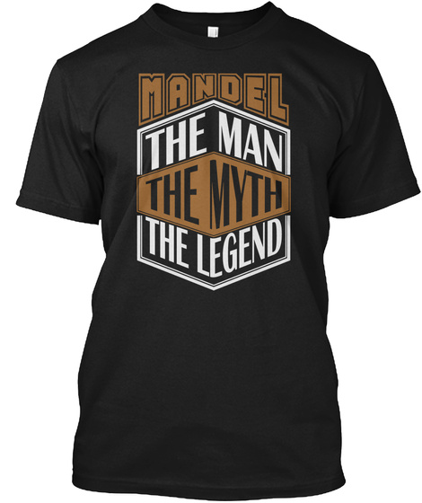 Mandel The Man The Legend Thing T Shirts Black T-Shirt Front