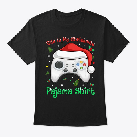 This Is My Christmas Pajamas Video Game Black T-Shirt Front