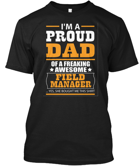 Field Manager Dad Black T-Shirt Front