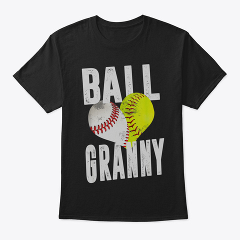 Ball Granny With Funny Baseball Softball Black T-Shirt Front