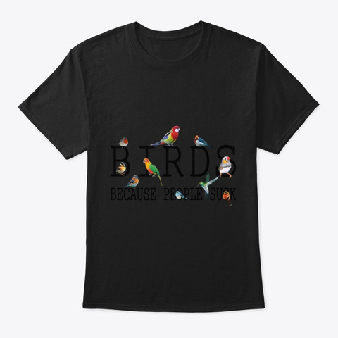 Bird Lover Gift, Black T-Shirt Front