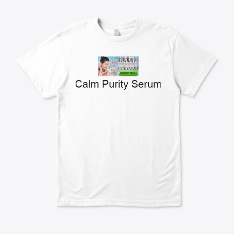 Is Calm Purity Serum Scam Or Legit? Read White áo T-Shirt Front