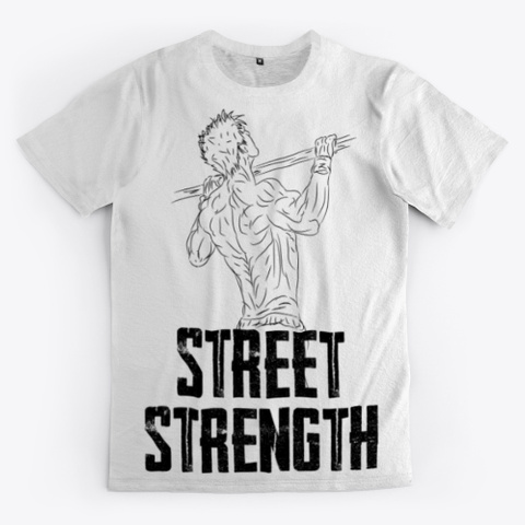 Pure Street Strength Standard T-Shirt Front