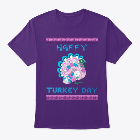 Happy Turkey Day   Thanksgiving Day Purple T-Shirt Front