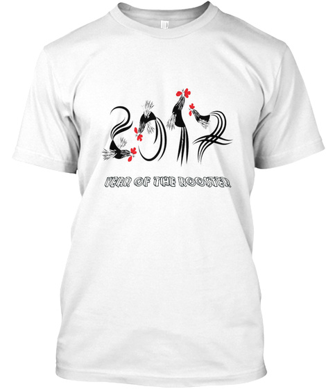 Year Of The Rooster White T-Shirt Front