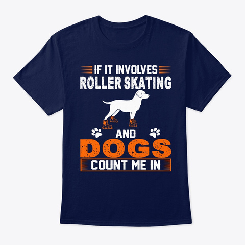 Roller Skating Dogs Count Me In Navy T-Shirt Front