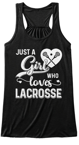 Just A Girl Who Loves Lacrosse Shirt