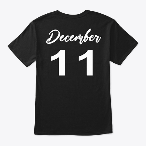 December 11   Sagittarius Black T-Shirt Back