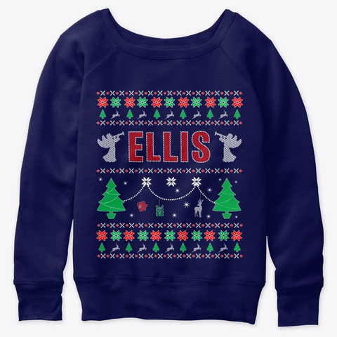 Ugly Christmas Themed  Gift For Ellis Navy  T-Shirt Front