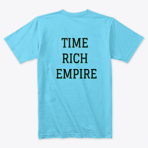 Time Rich Empire Tahiti Blue T-Shirt Back