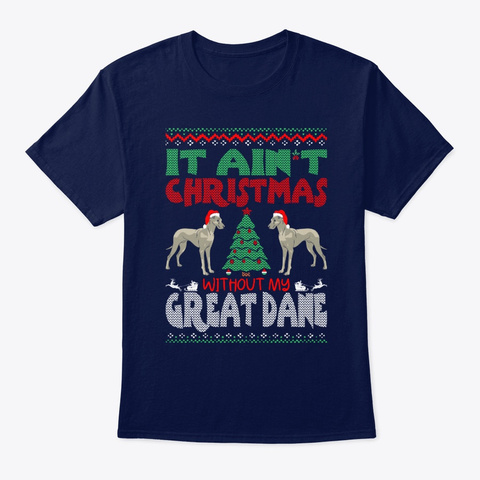 Aint Christmas Without Great Dane Navy T-Shirt Front
