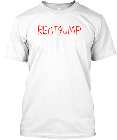 Redtrump White T-Shirt Front