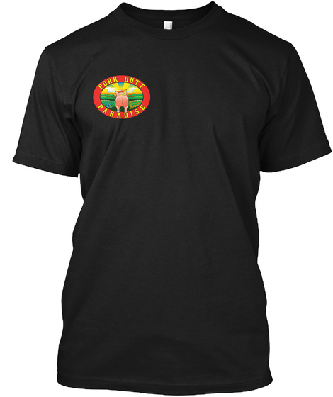 Pork Butt Paradise Black T-Shirt Front