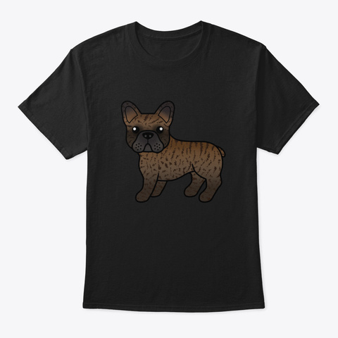 Brindle French Bulldog Cute Cartoon Dog  Black T-Shirt Front