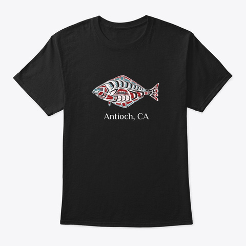 Antioch Ca  Halibut Fish Pnw Black T-Shirt Front