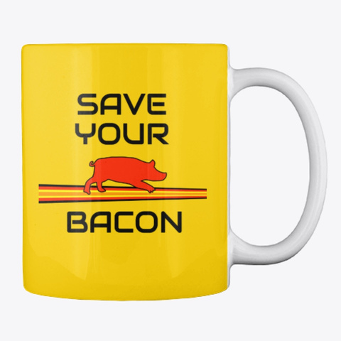 Save Your Bacon Mug N Merch Lemon Yellow T-Shirt Back
