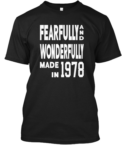 Fearfully Made In 1978 Black T-Shirt Front