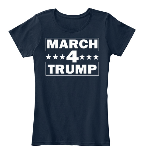 March 4 Trump Women T Shirt New Navy T-Shirt Front
