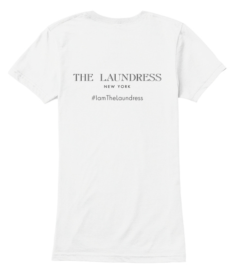 The Laundress New York #Iamthelaundress White T-Shirt Back