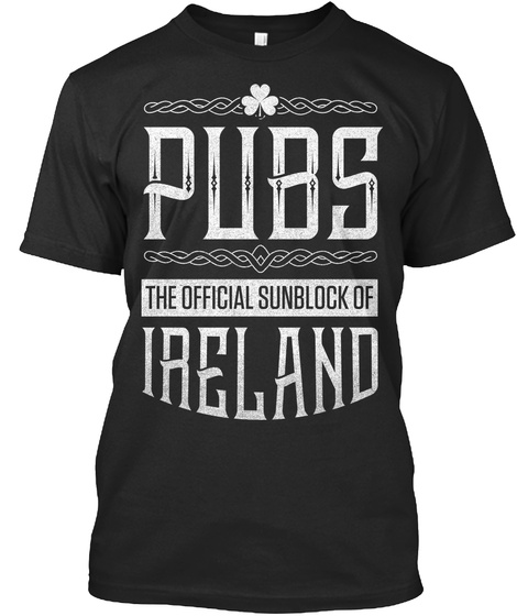 Pubs The Official Sunblock Of Ireland  Black T-Shirt Front