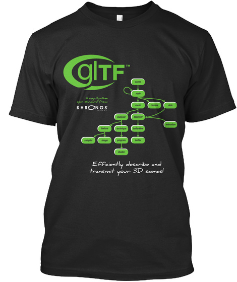 Gltf Khronis Efficiently Describe And Transent Your 3 D Scenes! Black T-Shirt Front