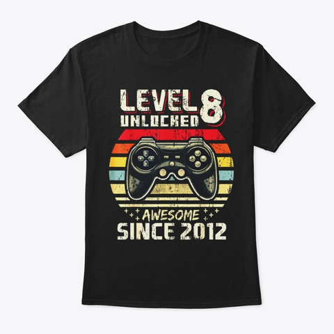 Level 8 Unlocked Awesome 2012 Video Game Black T-Shirt Front
