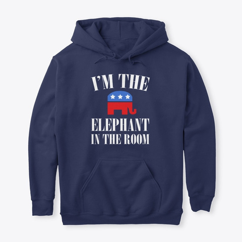 I'm The Elephant In The Room Republican Navy T-Shirt Front
