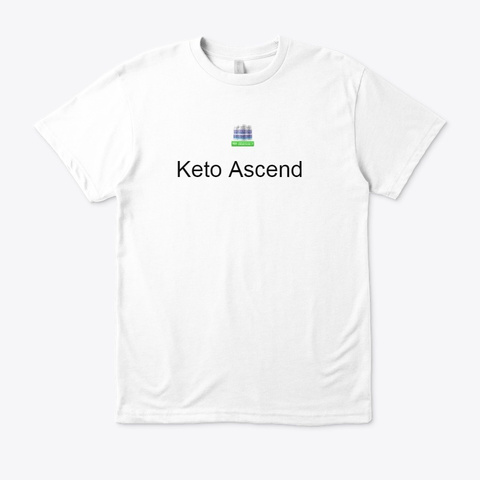 Keto Ascend   Where To Buy? White Camiseta Front