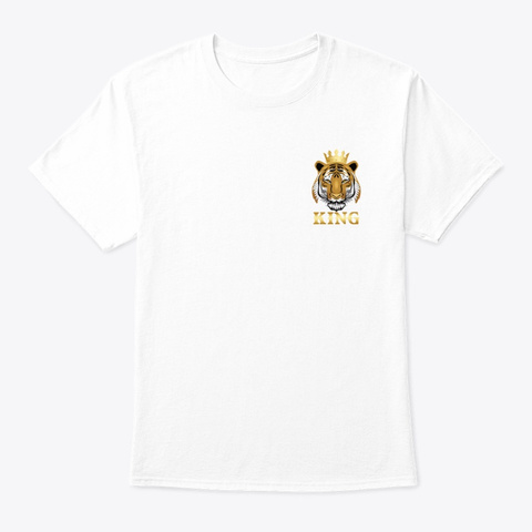 Tiger King White T-Shirt Front