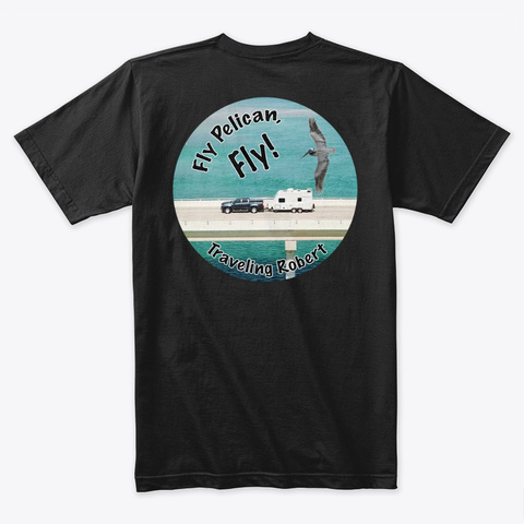 Fly Pelican Fly 2019 Unisex Tshirt