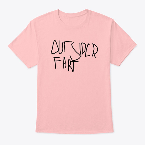 Outsider Fart  Pale Pink T-Shirt Front