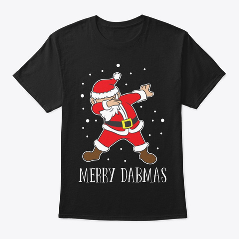 Dabbing Santa Claus Dab Merry Dabmas Black T-Shirt Front