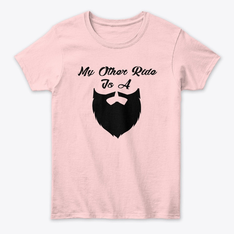 My Other Ride Is A Beard Light Pink áo T-Shirt Front