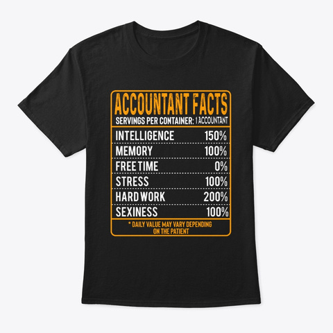 Accountant Facts Servings Per Container  Black T-Shirt Front