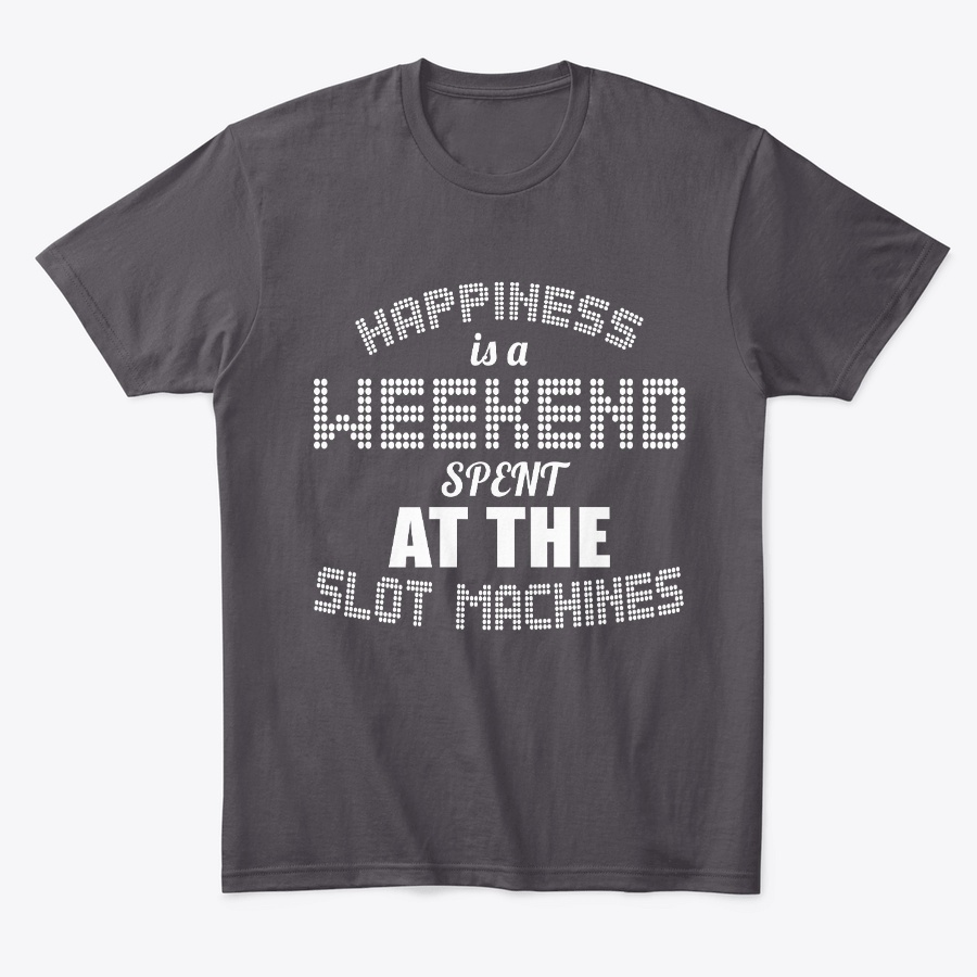 Happiness is spent at a Slot Unisex Tshirt