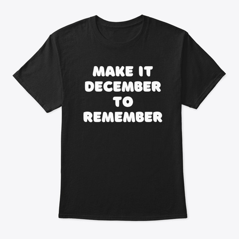 Make It December To Remember Black T-Shirt Front
