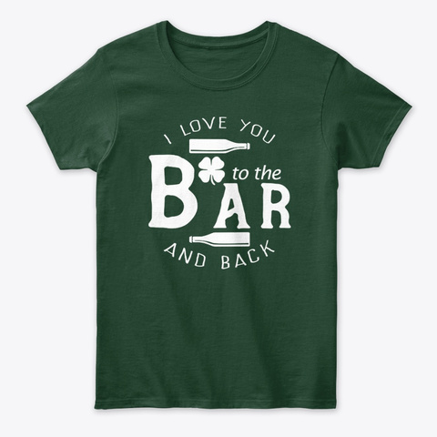 I Love You To The Bar And Back Clover Unisex Tshirt