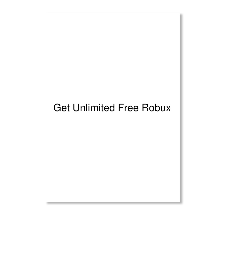 Free Robux No Human Verification Hack Get Unlimited Free Robux Products Teespring