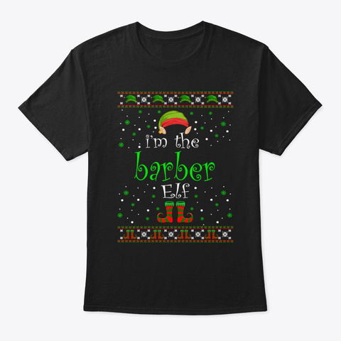 Barber Elf Gift Ugly Christmas Black T-Shirt Front