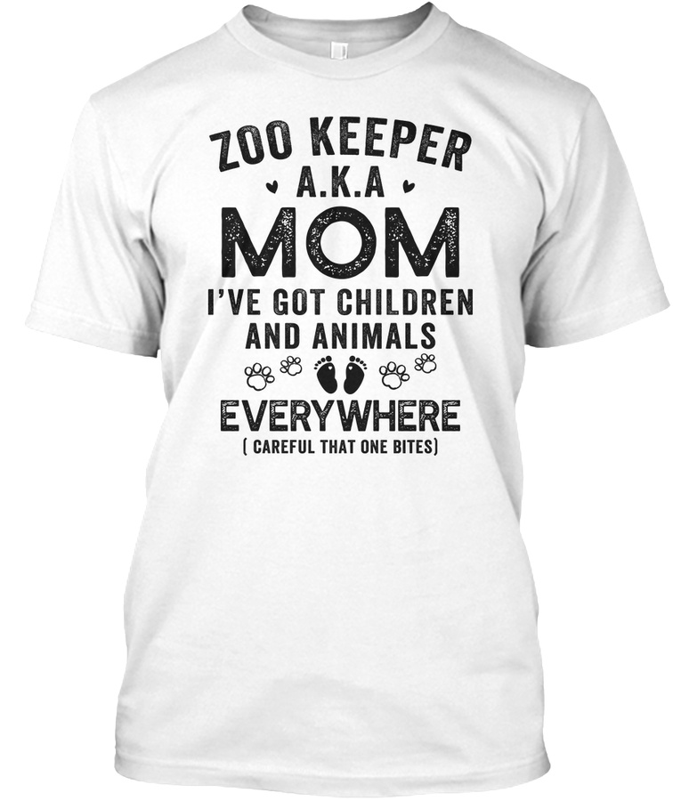 Zoo Keeper A.k.a Mom And Animals Every Unisex Tshirt